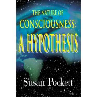 The Nature of Consciousness: A Hypothesis
