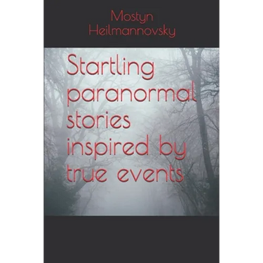 Startling paranormal stories inspired by true events