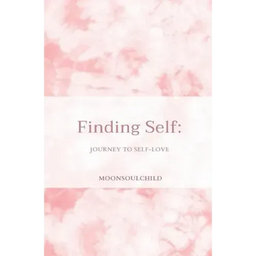 Finding Self: Journey to Self-love
