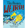 This Ocean is Weird