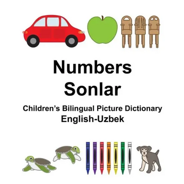 English-Uzbek Numbers/Sonlar Children's Bilingual Picture Dictionary