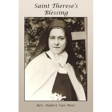 Saint Therese's Blessing