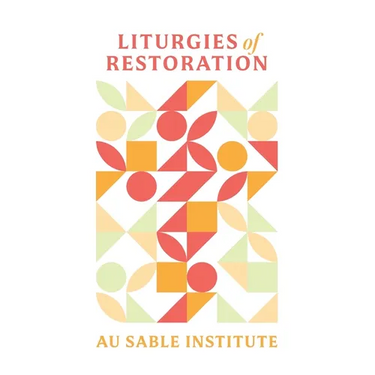 Liturgies of Restoration