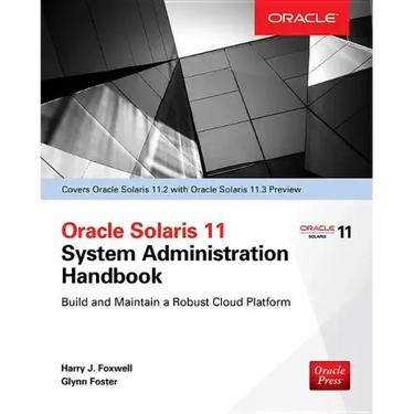 Oracle Solaris 11.2 System Administration Handbook (Oracle Press)