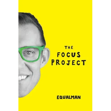 The Focus Project: The Not So Simple Art of Doing Less
