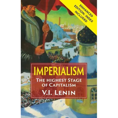Imperialism the Highest Stage of Capitalism: Enhanced Edition with Index
