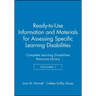 Ready-To-Use Information & Materials for Assessing Specific Learning Disabilities: Complete Learning Disabilities Resource Library