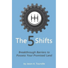The 5 Shifts: Breakthrough Barriers to Possess your Promised Land