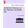 A Bid for Fortune; Or, Dr. Nikola's Vendetta, Etc.