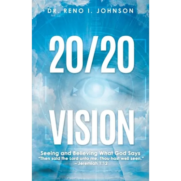 20/20 Vision: Seeing and Believing What God Says