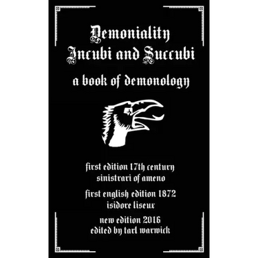 Demoniality: Incubi and Succubi: A Book of Demonology