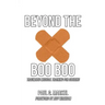 Beyond the Boo Boo: Traumatic Medical Training for Citizens
