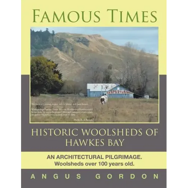 Famous Times: Historic Woolsheds of Hawkes Bay