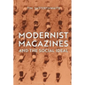 Modernist Magazines and the Social Ideal