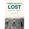 Yampa Valley's Lost Egeria Park