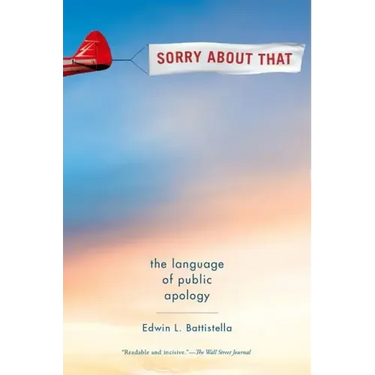 Sorry about That: The Language of Public Apology