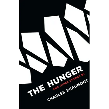 The Hunger: and Other Stories