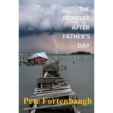 The Monday After Father's Day: Revelations: A Parable