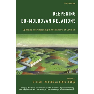 Deepening EU-Moldovan Relations: Updating and Upgrading in the Shadow of Covid-19