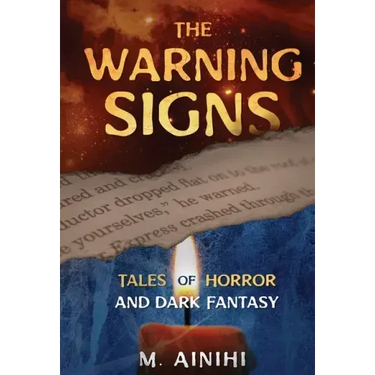 The Warning Signs: Tales Of Horror and Dark Fantasy