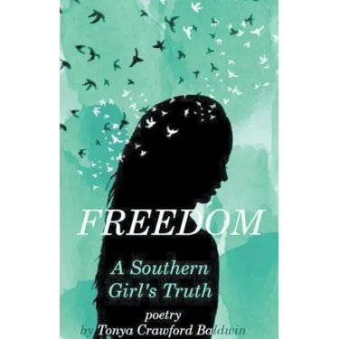 Freedom (A Southern Girl's Truth)