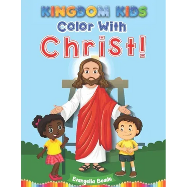 Kingdom Kids - Color With Christ!