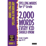 Spelling Words for 5th Grade: 2,000 Words Every Kid Should Know (Grade 5 English Ages 10-11)