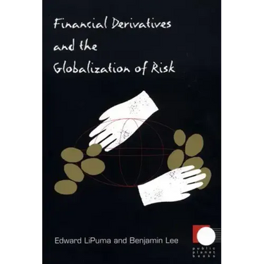 Financial Derivatives and the Globalization of Risk