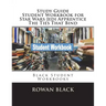 Study Guide Student Workbook for Star Wars Jedi Apprentice The Ties That Bind: Black Student Workbooks