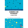 Economics and Psychology: An Uneasy History