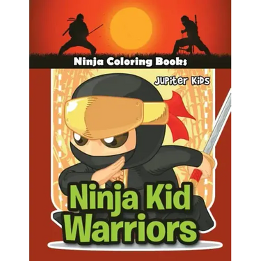 Ninja Kid Warriors: Ninja Coloring Books