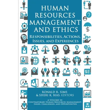 Human Resources Management and Ethics: Responsibilities, Actions, Issues, and Experiences