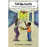 Call Me Firefly: A Sonny and Breanne Mystery
