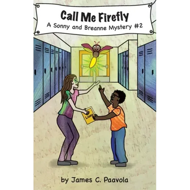 Call Me Firefly: A Sonny and Breanne Mystery