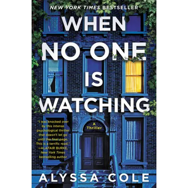 When No One Is Watching: A Thriller