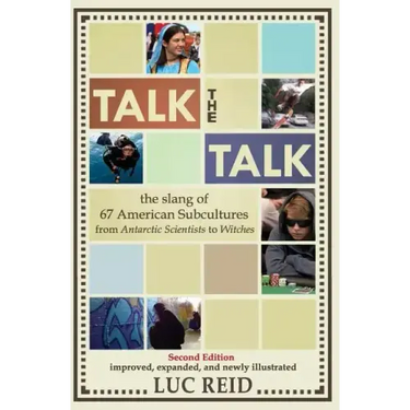 Talk the Talk: The Slang of 67 American Subcultures