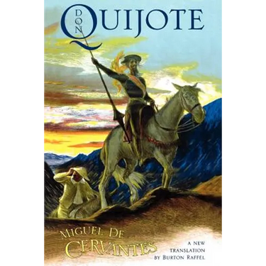 Don Quijote: The History of That Ingenious Gentleman, Don Quijote de La Mancha