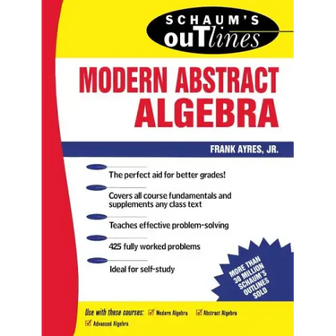 Schaum's Outline of Modern Abstract Algebra