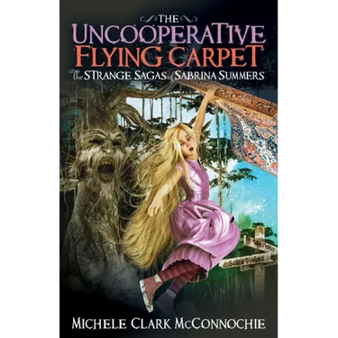 The Uncooperative Flying Carpet: The Strange Sagas of Sabrina Summers