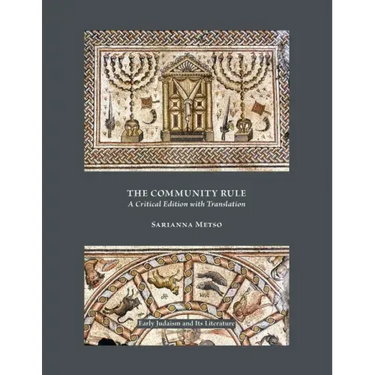 The Community Rule: A Critical Edition with Translation