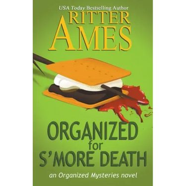 Organized for S'more Death