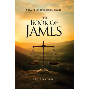 The Book of James: A Call to Authentic Christian Living
