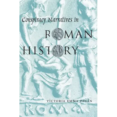 Conspiracy Narratives in Roman History