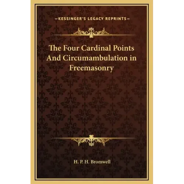 The Four Cardinal Points and Circumambulation in Freemasonry