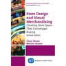 Store Design and Visual Merchandising, Second Edition: Store Design and Visual Merchandising, Second Edition