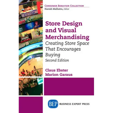 Store Design and Visual Merchandising, Second Edition: Store Design and Visual Merchandising, Second Edition
