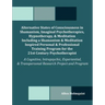 Alternative States of Consciousness in Shamanism, Imaginal Psychotherapies, Hypnotherapy, and Meditation Including a Shamanism and Meditation Inspired