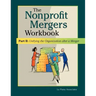 Nonprofit Mergers Workbook Part II: Unifying the Organization After a Merger