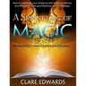 A Sprinkling of Magic: How to Captivate your Audience through Stories and Metaphors that give Meaning to your Message