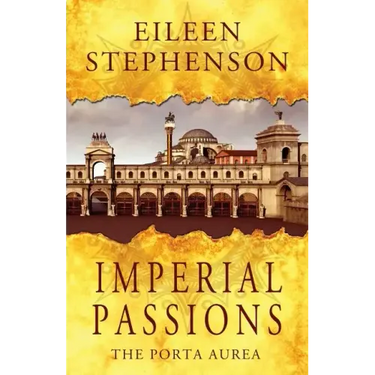 Imperial Passions: The Porta Aurea
